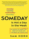 Cover image for Someday Is Not a Day in the Week